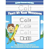 Colt Letter Tracing for Kids Trace my Name Workbook: Tracing Books for Kids ages 3 - 5 Pre-K & Kindergarten Practice Workbook