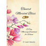Toward Marital Bliss: 21 Day Marriage Devotional for Women