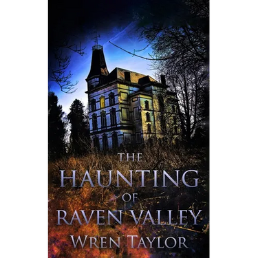 The Haunting of Raven Valley