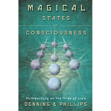 Magical States of Consciousness: Pathworking on the Tree of Life