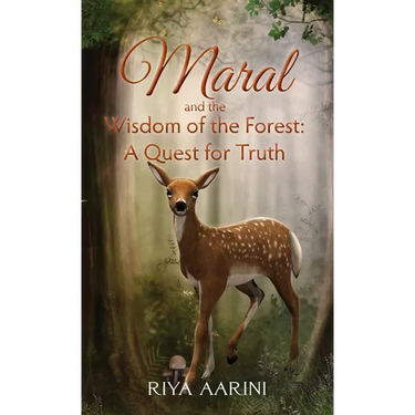 Maral and the Wisdom of the Forest: A Quest for Truth