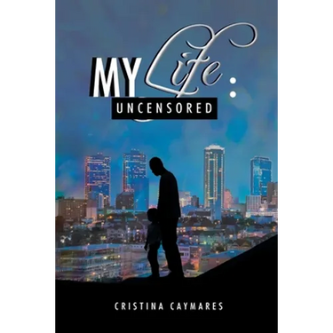 My Life: Uncensored