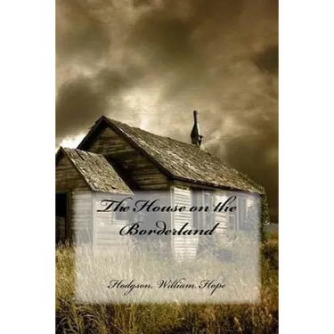 The House on the Borderland