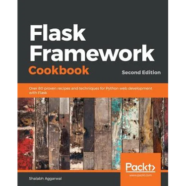 Flask Framework Cookbook, Second Edition