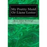 My Pretty Maid Or Liane Lester