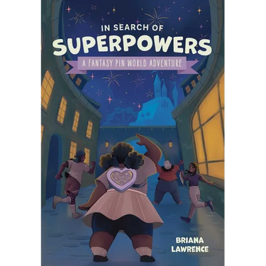 In Search of Superpowers: A Fantasy Pin World Adventure: Volume 1