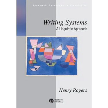 Writing Systems: A Linguistic Approach