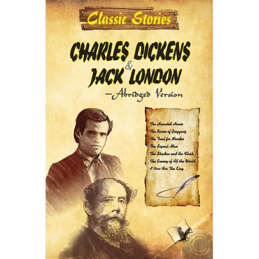 Classic Stories of Charles Dickens & Jack London