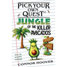 Pick Your Own Quest: Jungle of the Killer Avocados