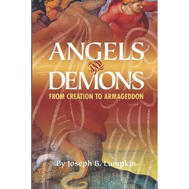 Angels and Demons: From Creation To Armageddon