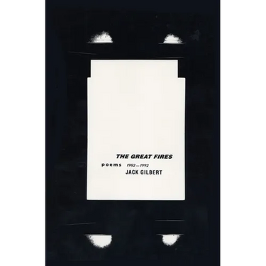 The Great Fires: Poems, 1982-1992