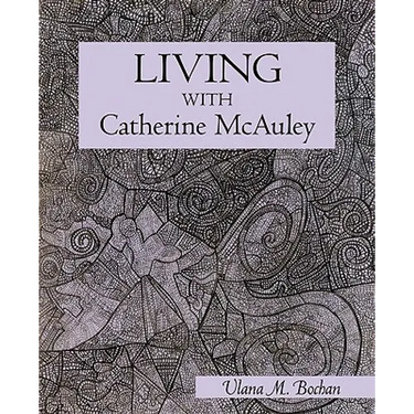 Living With Catherine McAuley
