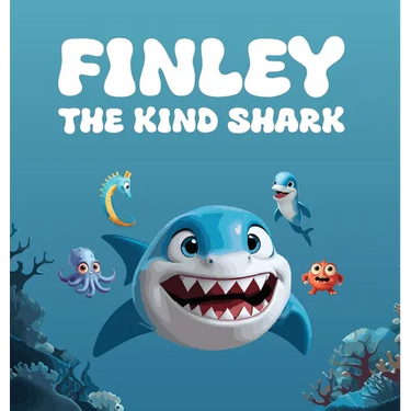 Finley The Kind Shark: A Heartwarming Children's Story that Follows the Journey of Finley Who Learns that True Strength Lies Not In Fiercenes