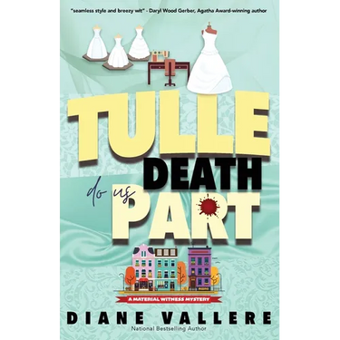 Tulle Death Do Us Part: A Material Witness Mystery