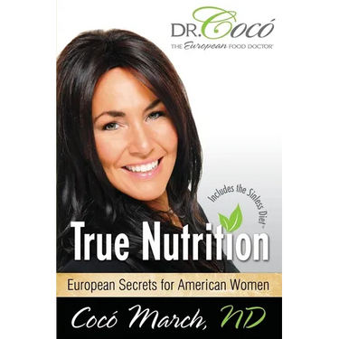True Nutrition: European Secrets for American Women