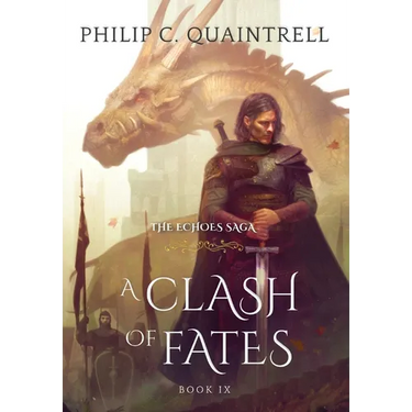 A Clash of Fates: (The Echoes Saga: Book 9)