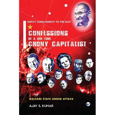Confessions of a One-Time Crony Capitalist: Welfare State under Attack