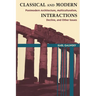 Classical and Modern Interactions: Postmodern Architecture, Multiculturalism, Decline, and Other Issues