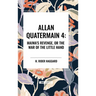 Allan Quartermain: Maiwa's Revenge, or the War of the Little Hand, #4