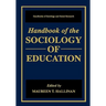 Handbook of the Sociology of Education