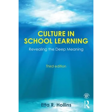 Culture in School Learning: Revealing the Deep Meaning