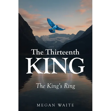 The Thirteenth King: The King's Ring