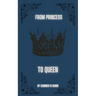 From Princess to Queen