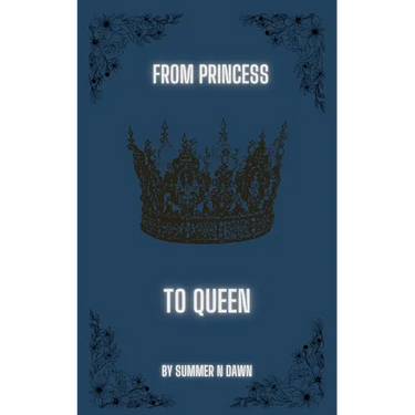 From Princess to Queen