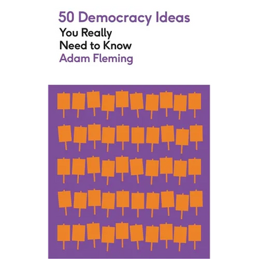 50 Democracy Ideas You Really Need to Know