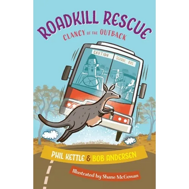Roadkill Rescue: Clancy of the Outback series
