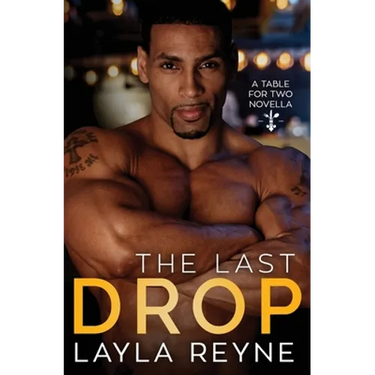 The Last Drop: A Table for Two Novella