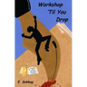 Workshop 'Til You Drop
