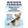 Biewer Terrier. Biewer Terrier Complete Owners Manual. Biewer Terrier book for care, costs, feeding, grooming, health and training.