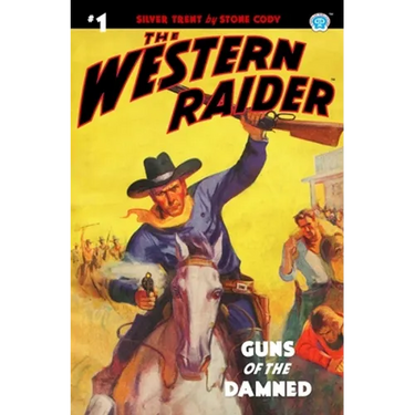 The Western Raider #1: Guns of the Damned