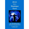 Jesus Was a Shaktipat Guru