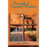 Through a Country Window: Inspiring Stories from Out Where the Sky Springs Free
