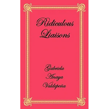 Ridiculous Liaisons