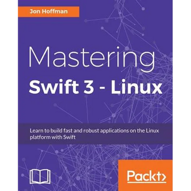 Mastering Swift 3 - Linux