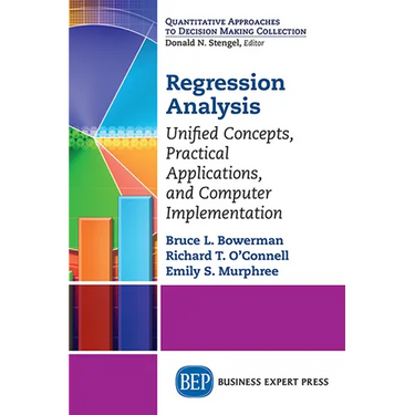 Regression Analysis: Unified Concepts, Practical Applications, Computer Implementation