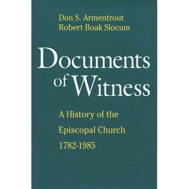 Documents of Witness: A History of the Episcopal Church