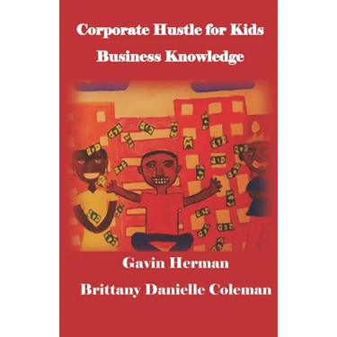 Corporate Hustle for Kids
