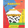 200 Kakuro and 200 Grand Tour puzzles. Adults puzzles book. Medium - hard levels.: Kakuro sudoku and logic puzzles.