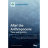 After the Anthropocene