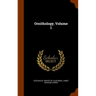 Ornithology, Volume 1