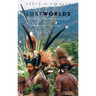 Lost Worlds: Adventures in the Tropical Rainforest