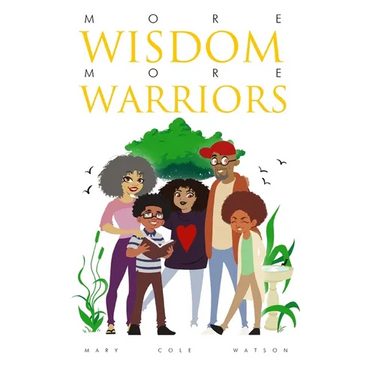 More Wisdom More Warriors