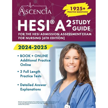 HESI A2 Study Guide 2024-2025: 1925+ Practice Questions for the HESI Admission Assessment Exam for Nursing
