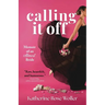 Calling It Off: Memoir of an Almost Bride