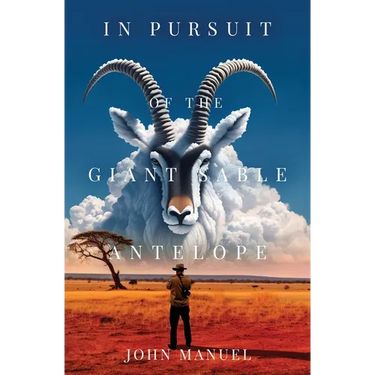 In Pursuit of the Giant Sable Antelope