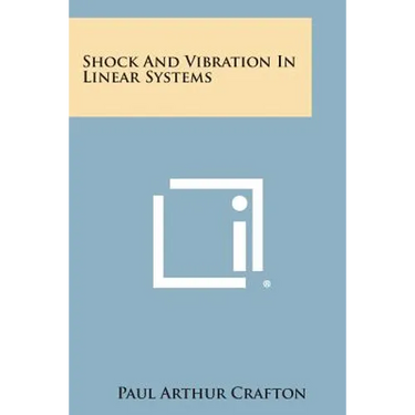 Shock And Vibration In Linear Systems